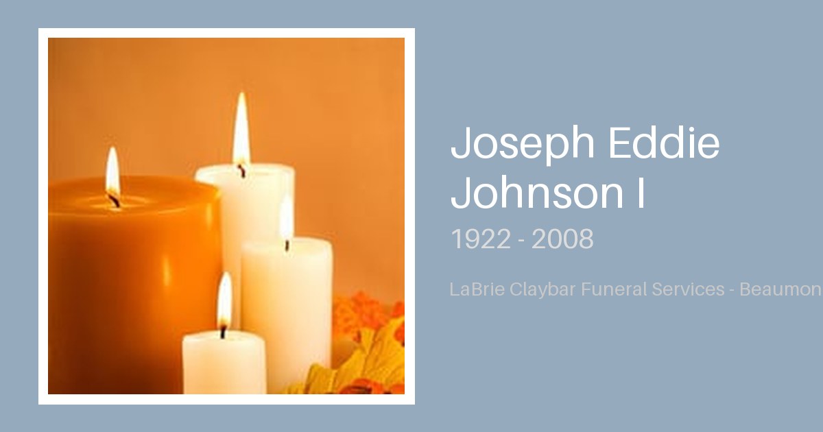 Joseph Eddie Johnson I - Labrie-Claybar